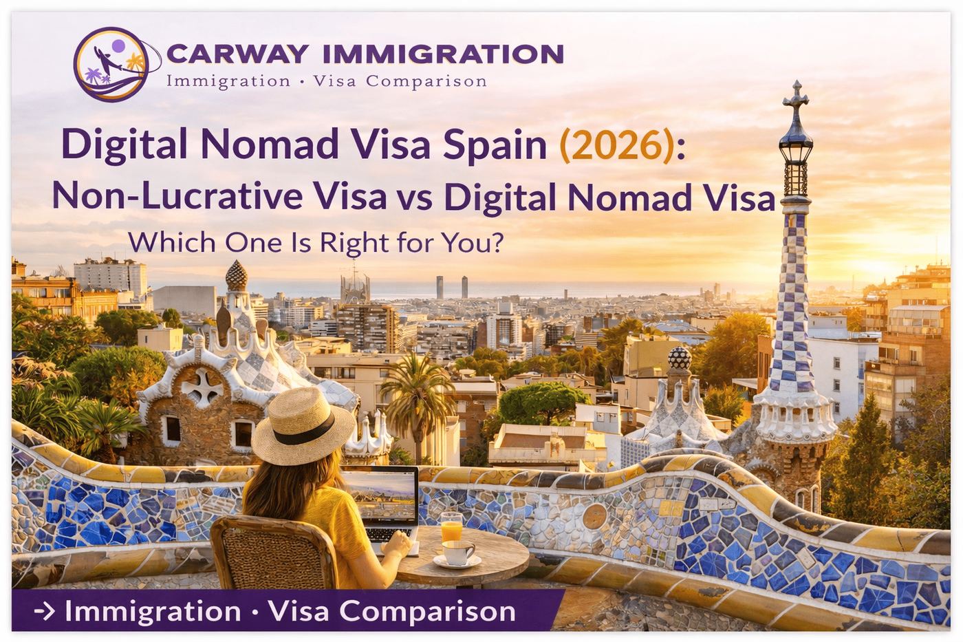 Spain Non-Lucrative Visa vs Digital Nomad Visa: Which One Is Right for You?